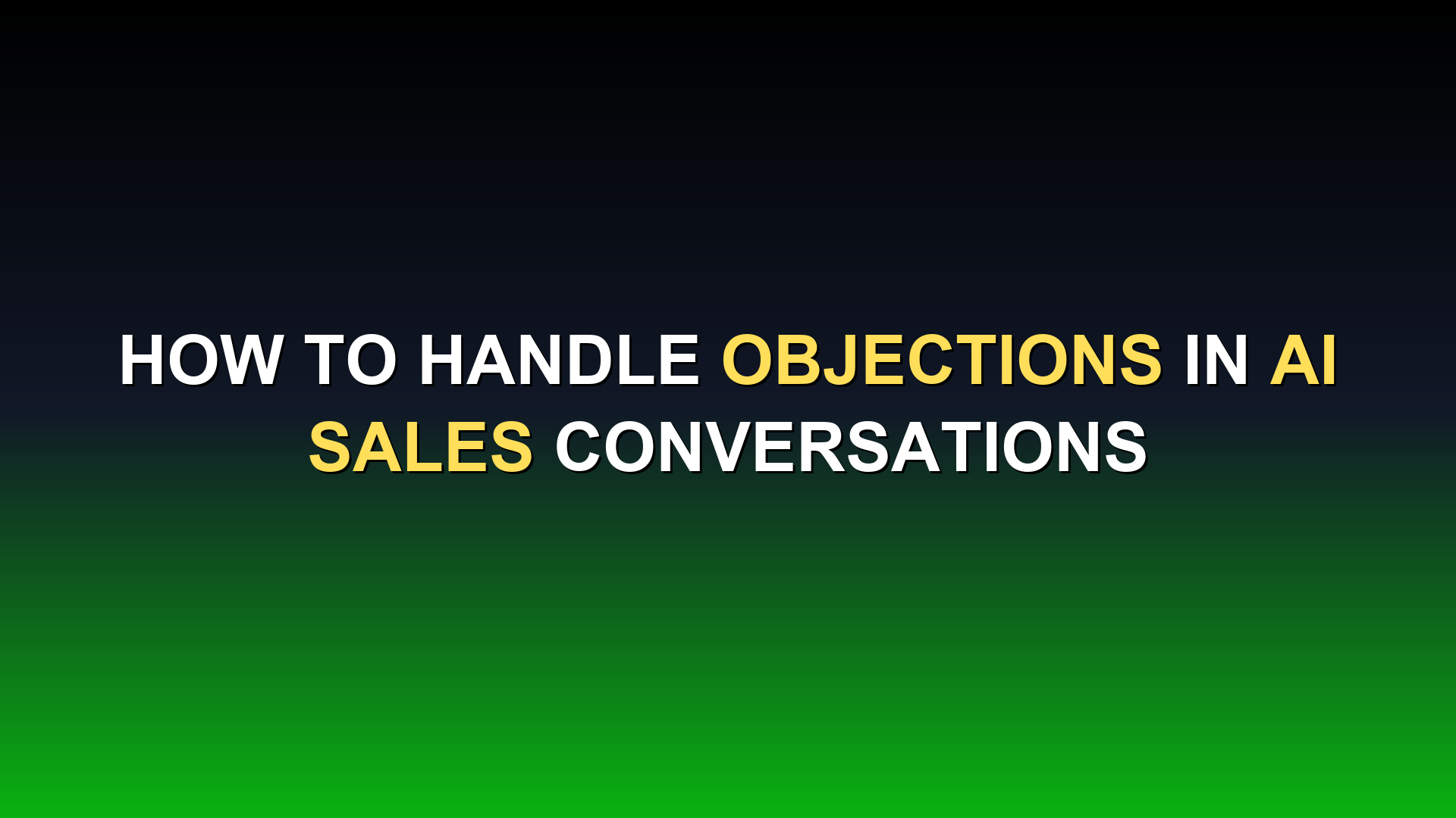 How to Handle Objections in AI Sales Conversations